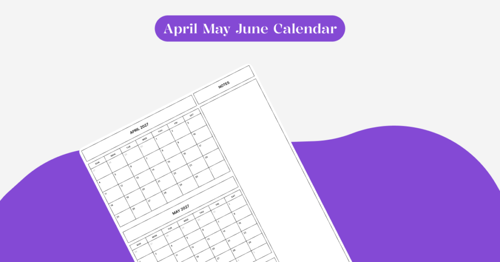 April May June 2027 Calendar